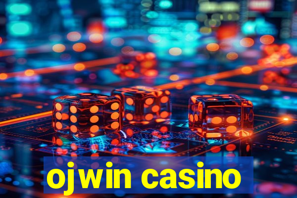 ojwin casino